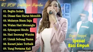 DJ DANGDUT NOSTALGIA POP POPULER - Cocok untuk santai & kerja - Mulanya Biasa Saja