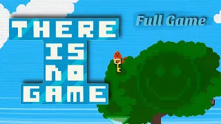 There Is No Game - Jam Edition | Full Gameplay Walkthrough