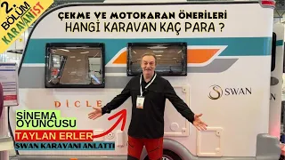 KARAVANİST KARAVAN FUARI 2. BÖLÜM KARAVAN ÖNERİLERİ OYUNCU TAYLAN ERLER İLE KARAVAN TANITIMLARI