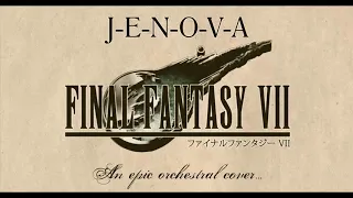 Final Fantasy VII J-E-N-O-V-A - Epic Orchestral Cover