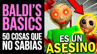 BALDI'S BASICS: 50 Cosas que NO SABÍAS | Curiosidades