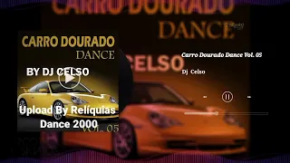 Carro Dourado Dance Vol. 05 - DJ Celso