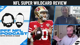 PFF NFL Podcast: 2021-22 NFL "SUPER" Wild Card Review | PFF