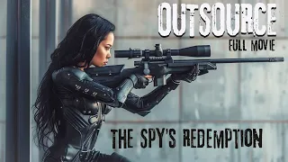 OUTSOURCE - The Spy's Redemption! | Powerfull Hollywood Action Movie || Full HD || Free Movies