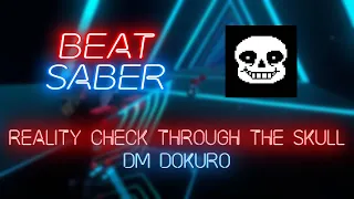 Beat Saber | Golfuh | DM DOKURO - Reality Check Through The Skull [VRChat]