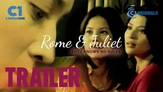 Rome & Juliet Movie Trailer | Cinema One Originals