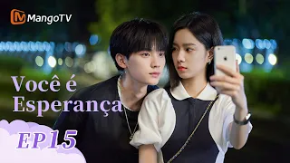 [PT-BR] Você é Esperança | Episódio 15 Completo(You Are Desire) | MangoTV Portuguese