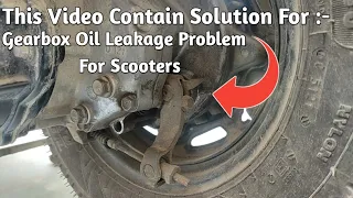 Scooter Gearbox oil leaking problem solution||Activa,Maestro edge @CBGarage