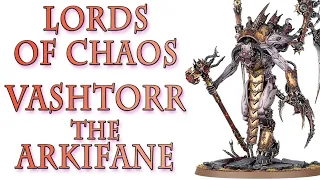 Warhammer 40k Lore - Who is Vashtorr The Arkifane?