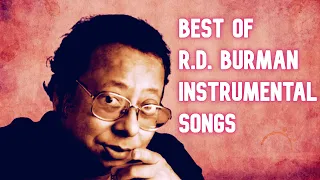 Best Of R.D. Burman Instrumental Songs | Hits Of R.D. Burman