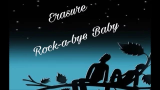 Erasure ~ Rock-a-bye Baby
