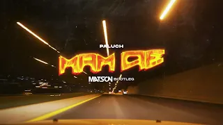 Paluch - Mam Cię (Matson Bootleg)