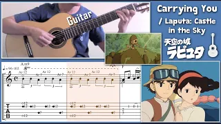 Carrying You / Laputa: Castle in the Sky (Guitar) [Notation + TAB] [Revised]