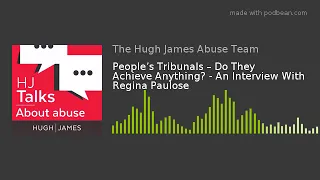 People’s Tribunals – Do They Achieve Anything? - An Interview With Regina Paulose