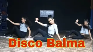Disco Balma || Mauni Roy || Asees kaur &Mellow D || Dance cover