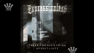 [EGxHC] Expressionless - There's No Such Thing As Certainty - 2021 (Full EP)