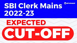 SBI Clerk Mains Expected CUT OFF 2023 | SBI Clerk Mains Analysis 2023 | SBI Clerk Mains Safe Attempt