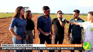 RIBEIRÃO CASCALHEIRA - Empreendimento marca o crescimento do município