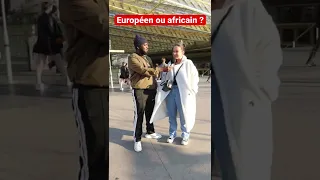 Tu préfères sortir avec des africains ou des européens ?