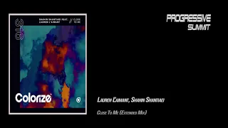 PREMIERE: Lauren L'aimant, Shahin Shantiaei - Close To Me (Extended Mix)