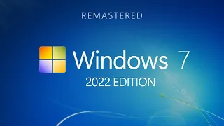 Windows 7 2022 Edition (Concept)