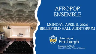 Afropop Ensemble Spring 2024 - University of Pittsburgh