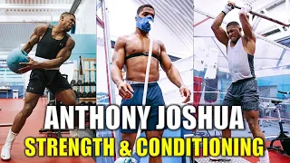 Anthony Joshua Strength & Conditioning