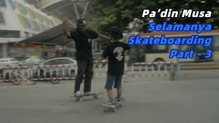 Selamanya Skateboarding - Episode 3