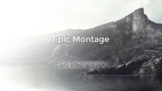 Dishonored 2 [Epic Montage] - Corvo Skills - HD