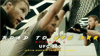 ROAD TO UFC 300 - EPISODE 4 (UFC 300 Justin Gaethje VS. Max Holloway)