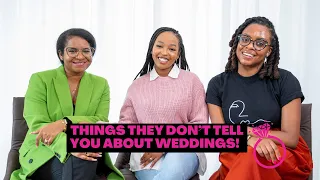 Things They Don't Tell You About Weddings| Planning, Dowry, Guests FT Tracey Gachie & Dhvani Tombush