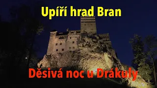 Noc na upírské pevnosti: Děsivý zážitek na hradu Bran