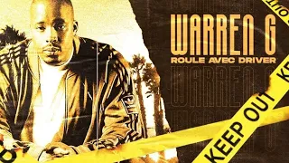 ROULE AVEC DRIVER spécial Warren G ( l'évadé de DEATH ROW )