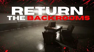 RETURN THE BACKROOMS