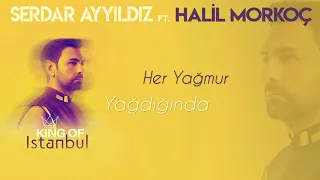 09 - Serdar AYYILDIZ feat Halil Morkoç - Yaz Yağmuru