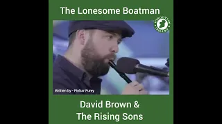 David Brown & The Rising Sons  - The Lonesome Boatman