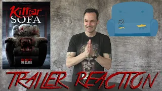 Killer Sofa Trailer Reaction