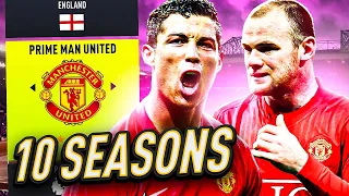 I Takeover PRIME MAN UNITED for 10 SEASONS...Rooney & Ronaldo!!🤩