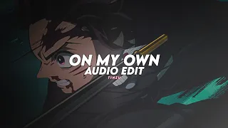 on my own - darci [edit audio]