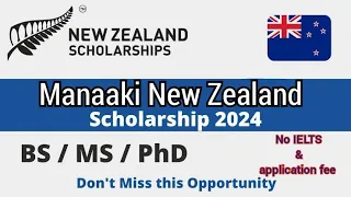 Manaaki New Zealand Scholarship | Study in New Zealand on Scholarship | Free apply now | PG_MSc_PHD