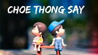 Choe Thong Say lyric video(Old time best Bhutanese Love song)