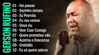 Vai Passar, Reconstrução,...Gerson Rufino || As Melhores Canções Gospel de 2024 #gospel #youtube