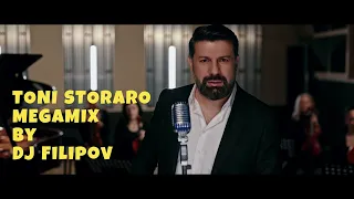 TONI STORARO MEGAMIX | DJ FILIPOV 2023