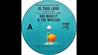 Bob Marley - Is This Love  [ Remastered Audio ]