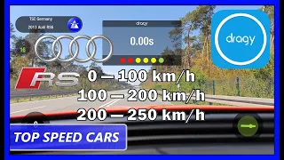 Audi RS6 ( C7 ) *Dragy acceleration 0-100/100-200/200-250 km/h - data review