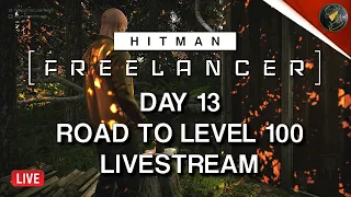 HITMAN Freelancer VoD | Day 13 | Road To Mastery Level 100