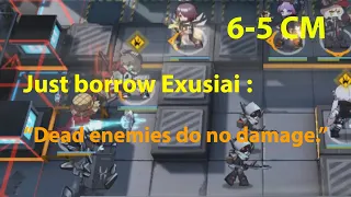 Arknights 6-5 CM : Just borrow Exusiai.