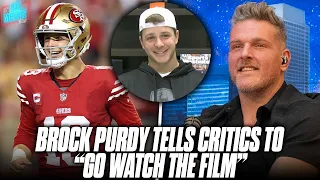 "Check The Film, If We Are Winning That's All That Matters"  -Brock Purdy Responds To Critics