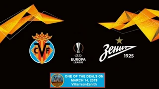 One of the deals on March 14, 2019 (YouTube) №2 Villarreal - Zenit