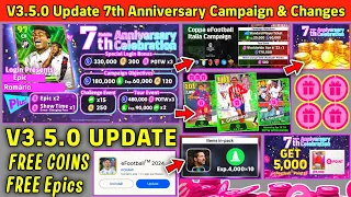 😱Big Update v3.5.0! 7th Anniversary Campaign, Free Coins, Free Epics in eFootball 2024 mobile😱